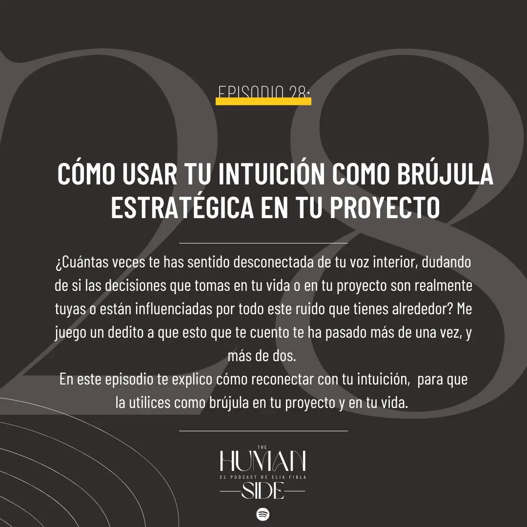 THE HUMAN SIDE_episodio28 como usar tu intuicion como tu brujula interna en tu proyecto