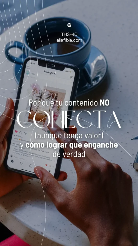 ep 40 por que tu contenido no conecta elia fibla