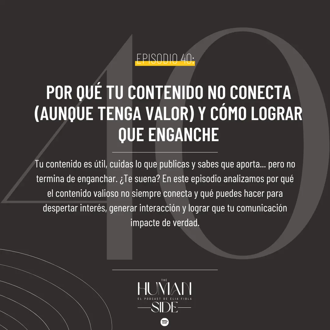 ep 40 por que tu contenido no conecta podcast elia fibla