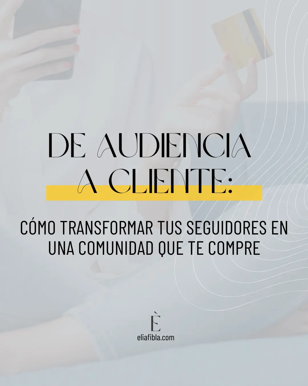 ep. 39 de audiencia a cliente - portada elia fibla
