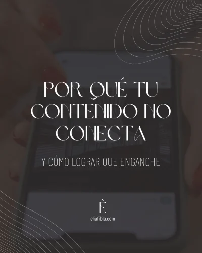 ep. 40 por que tu contenido no conecta - portada elia fibla